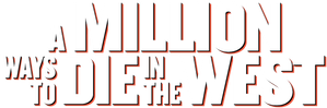 A Million Ways to Die in the West